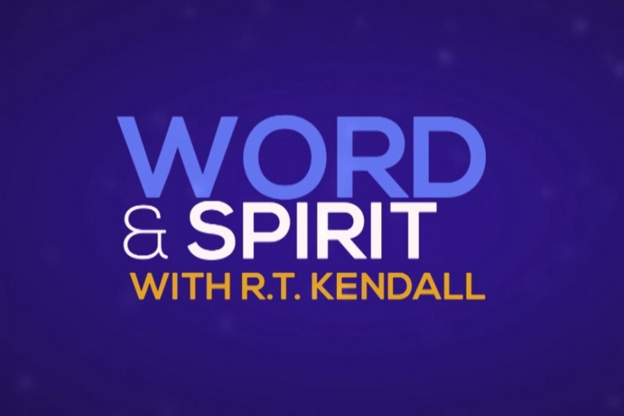 Word & Spirit - RT Kendall