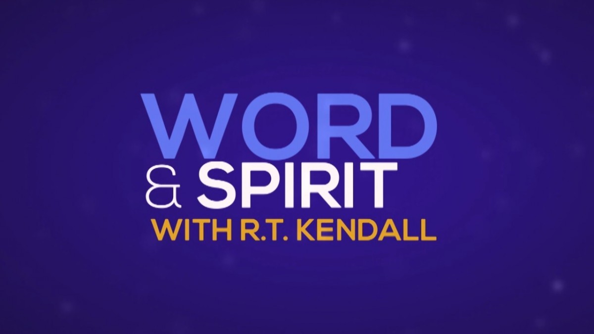 Word & Spirit - RT Kendall
